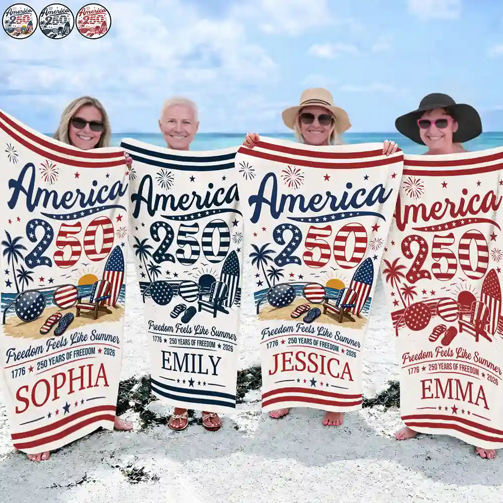 America 250 Freedom Feels Like Summer - Personalized Beach Towel