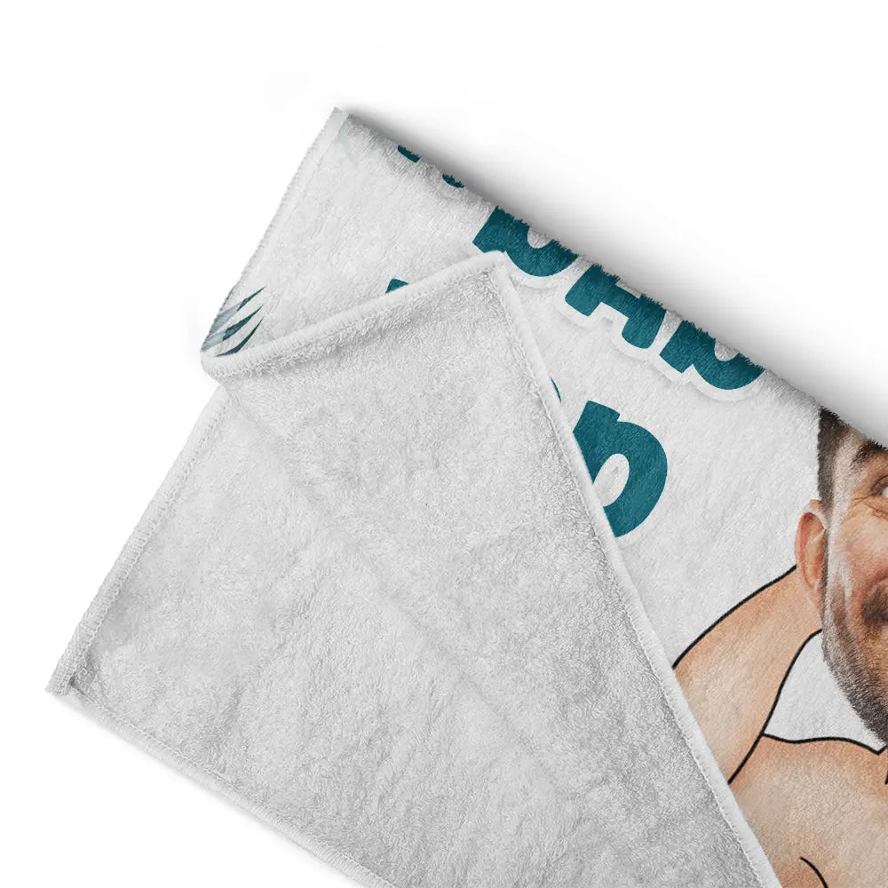 Custom Photo Not A Dad Bod - Personalized Beach Towel