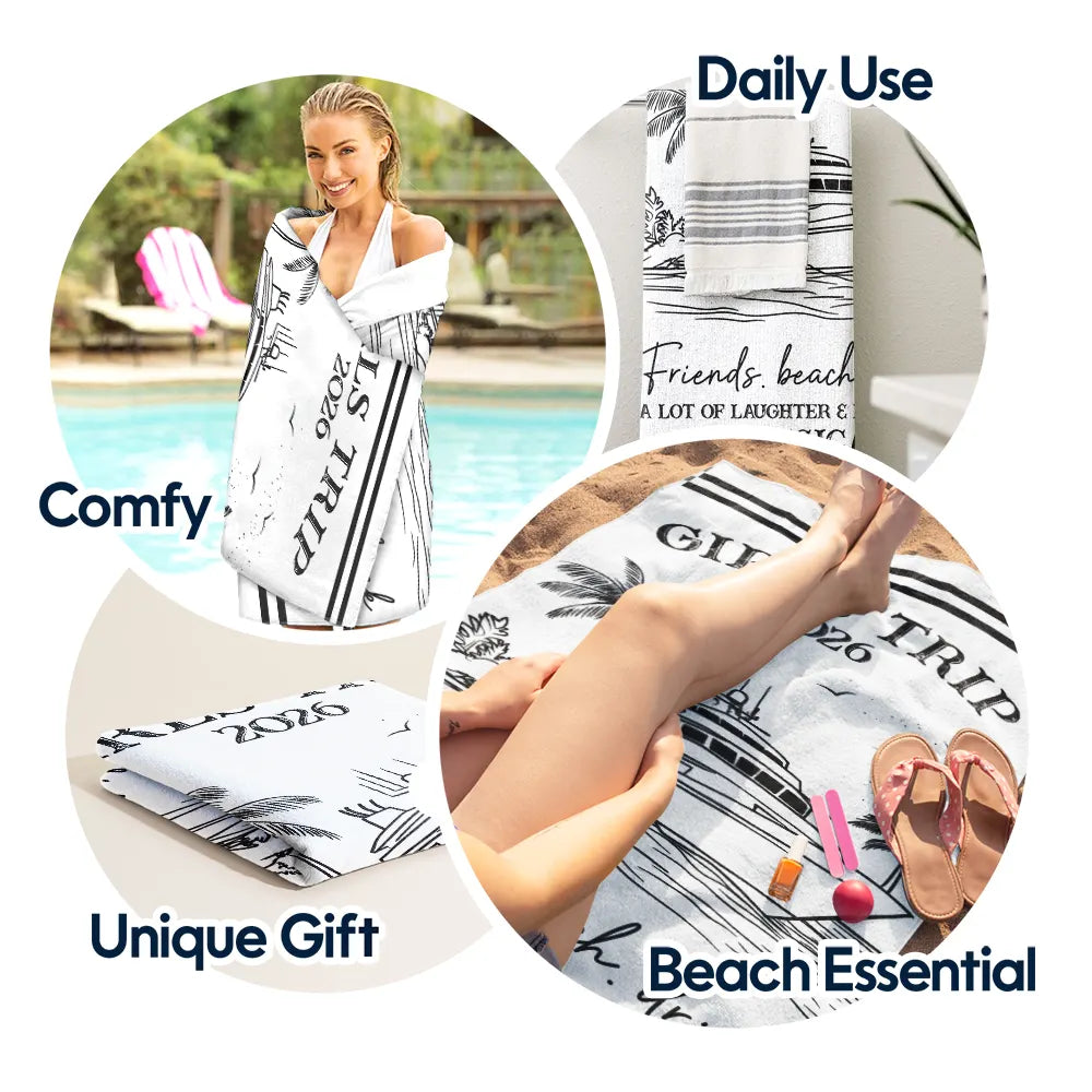 Girls Trip A Lot Of Laughter & Memories - Personalized Beach Towel