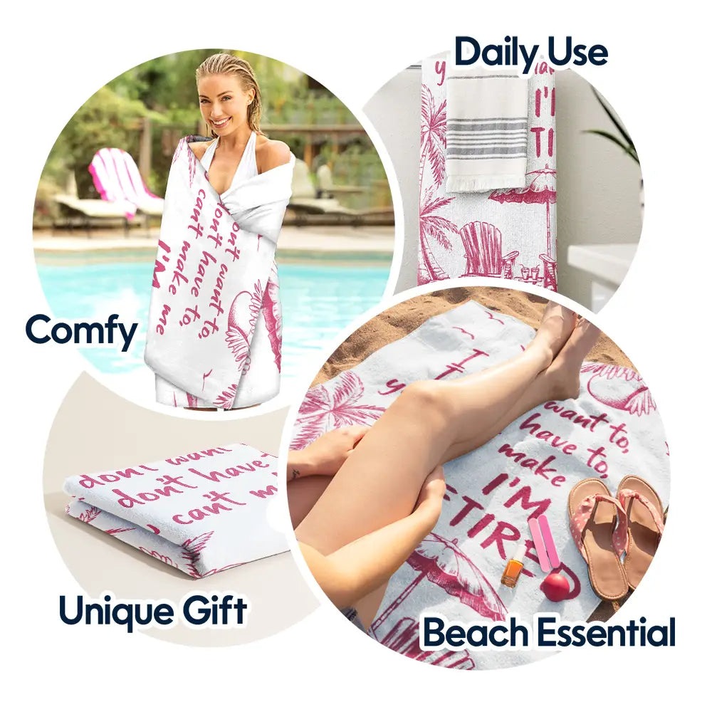 You Can't Make Me I'm Retired - Personalized Beach Towel